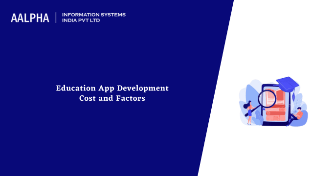 Education App Development Cost & Factors