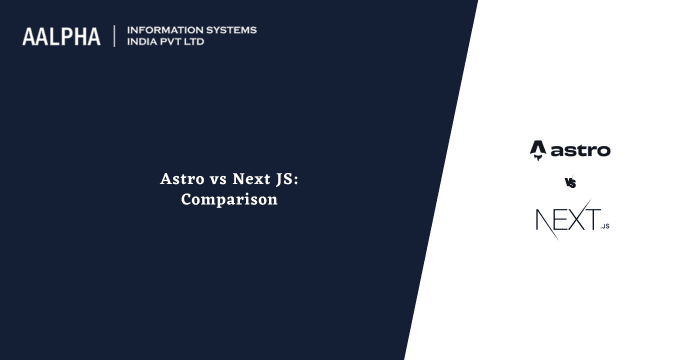 Astro vs NextJS: Comparison
