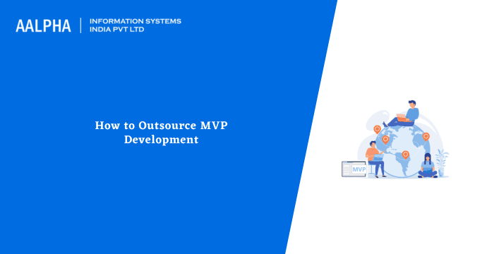 How to Outsource MVP Development