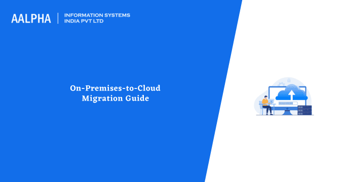 On-Premises-to-Cloud Migration Guide