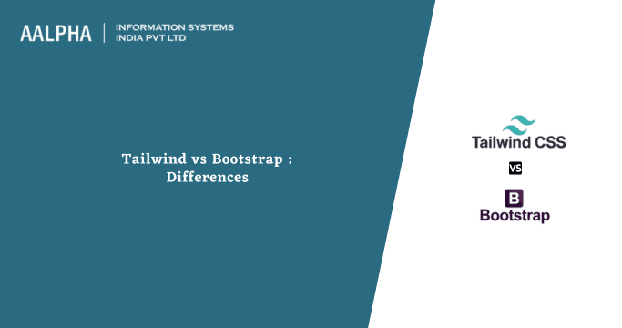 Tailwind vs Bootstrap : Differences