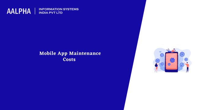 Mobile App Maintenance Costs in 2025: A Detailed Breakdown