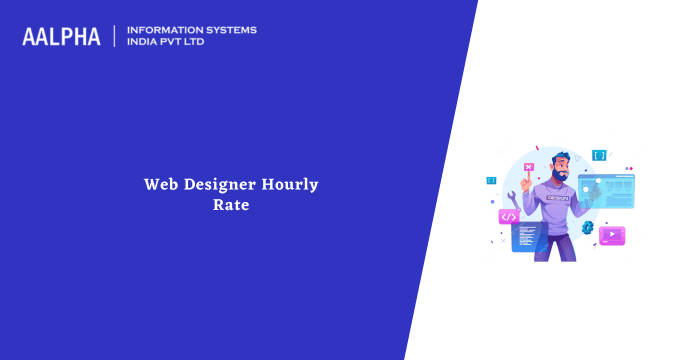Web Designer Hourly Rate : Detailed Cost Breakdown