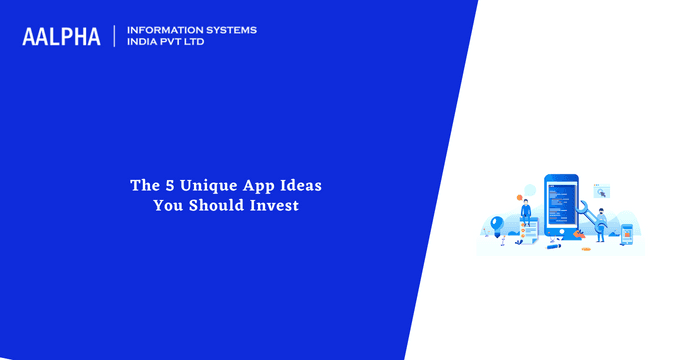 The 5 Unique App Ideas You Should Invest in 2024 & Beyond