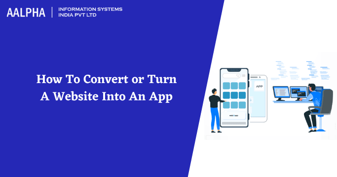 How To Turn or Convert A Website Into An App