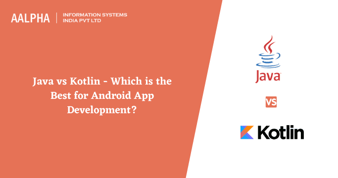 Java vs Kotlin for Android Development 2026
