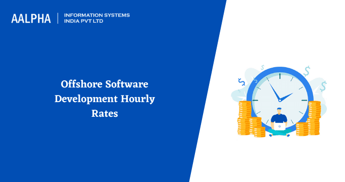 Offshore Software Development Costs/Hourly Rates