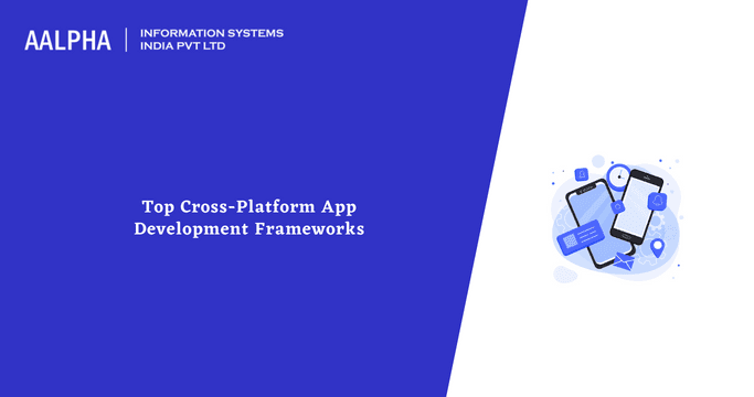 Top Cross-Platform App Development Frameworks