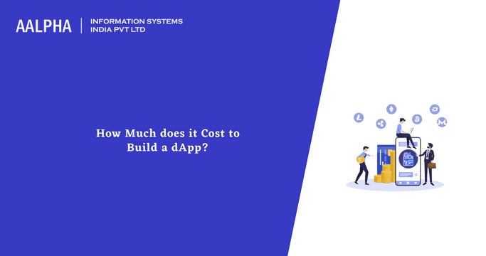 How Much does it Cost to Build a dApp