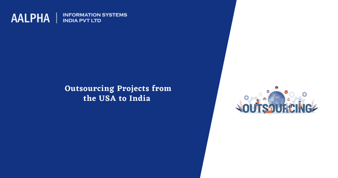 Outsourcing Projects from the USA to India