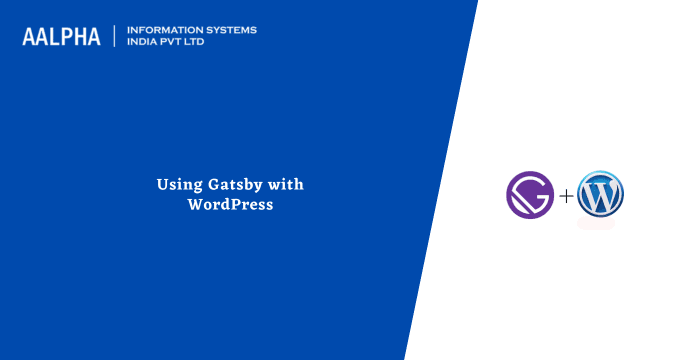 Using Gatsby with WordPress : Step by Step