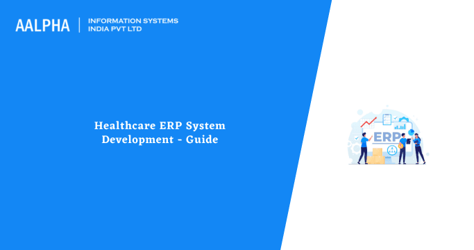 Healthcare ERP System Development Guide