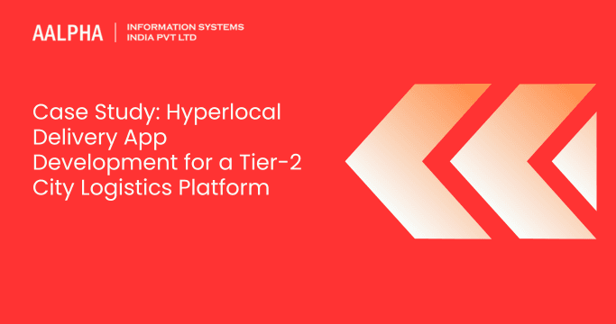 Case Study Hyperlocal Delivery App Development for a Tier-2 City Logistics Platform