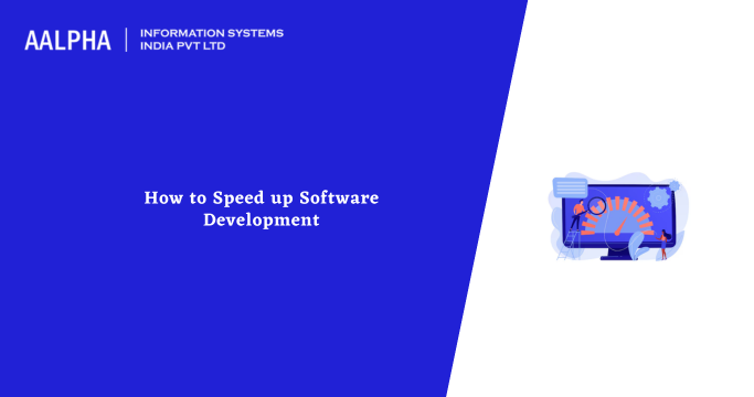 Speed up Software Development