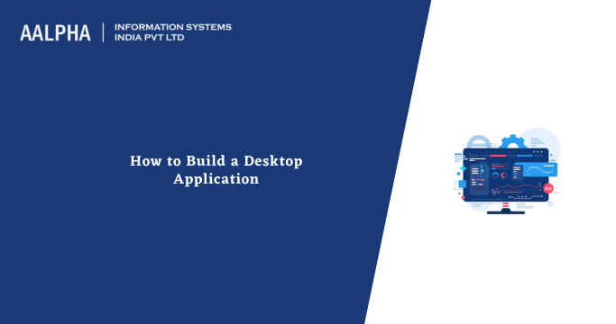 desktop application development