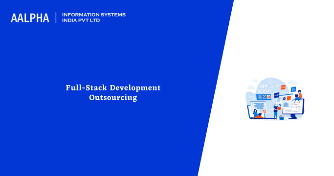 Full Stack Development Outsourcing