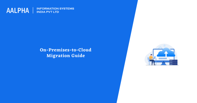 On Premises to Cloud Migration